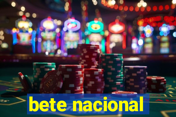 bete nacional